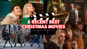 6 Real Good Christmas Movies from 2015 to 2021 and Why You Should Watch Them