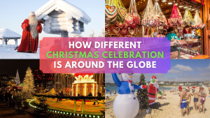 The Diversity of Christmas Celebration Around the Globe: A Kaleidoscope of Traditions