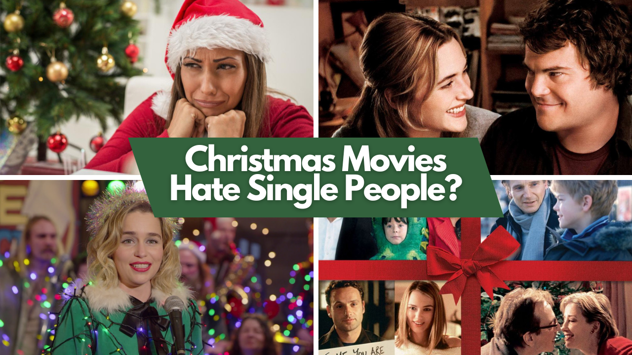 Why Christmas Movies Need to Stop Hating on Singles