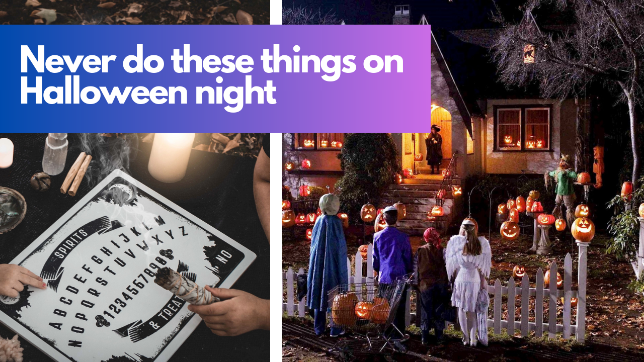 Navigating Halloween Night 13 Things to Avoid for a Safe and Enjoyable Experience