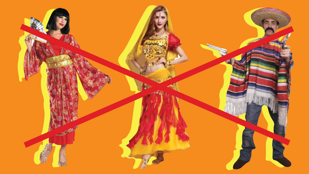 Avoid dressing in cultural appropriation costumes