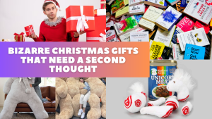 11 Bizarre Christmas Gift Ideas: Think Twice Before You Gift