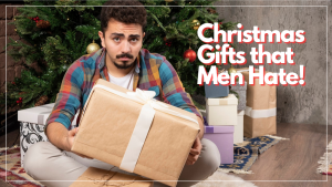 Some Most Cliché Christmas Gifts For Men and How To Avoid Them