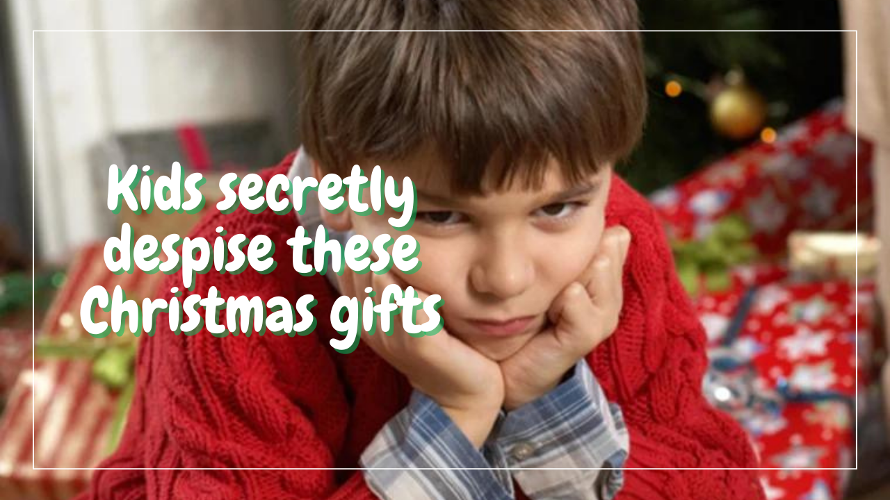10 Christmas Gift Ideas for Kids to Avoid: Unpopular Choices That Kids Secretly Despise