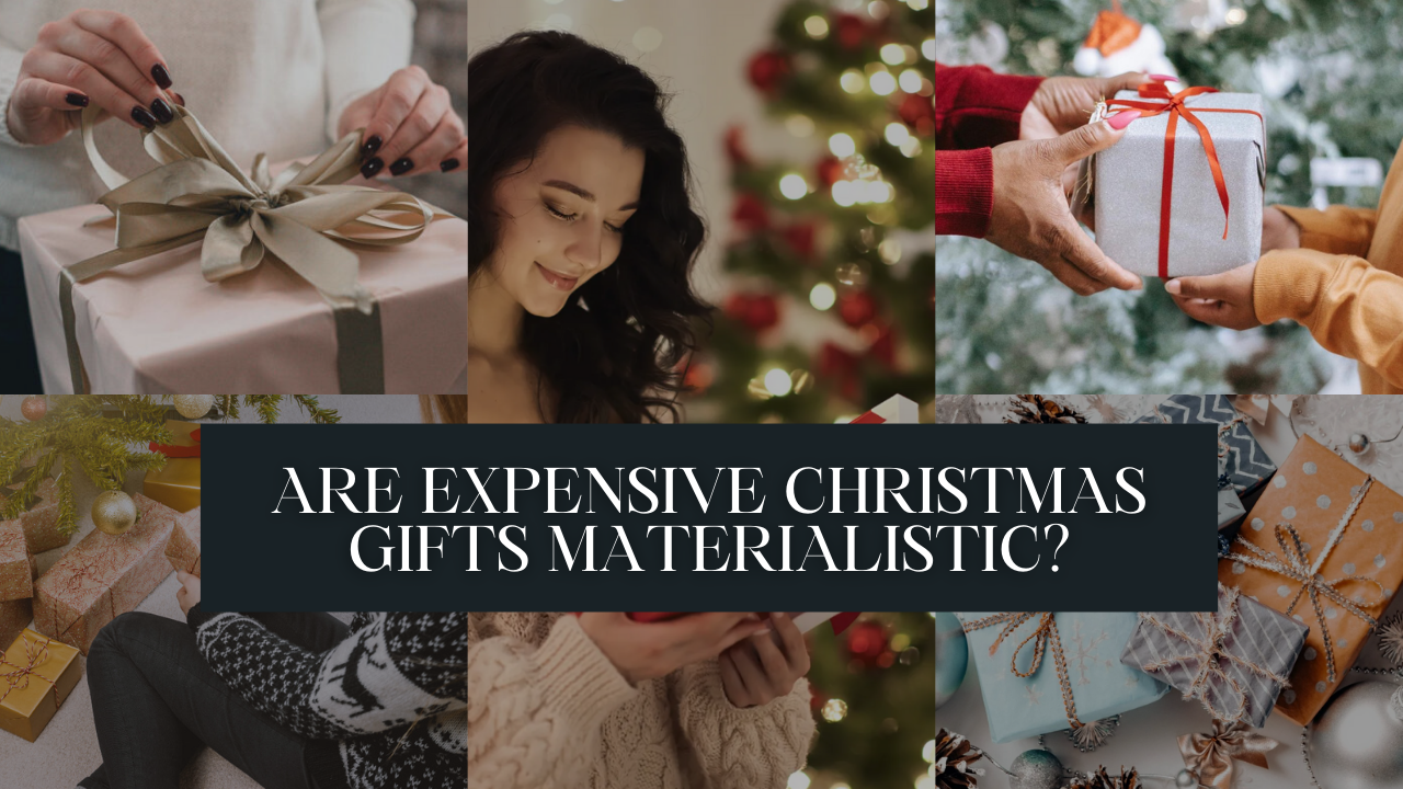 Expensive Christmas Gifts: Materialism or Meaningful Gesture?
