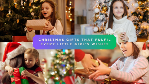 A Little Girl's Holiday Wish: Cute Christmas Gifts that Spark Joy and Wonder