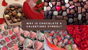 The Sweet Affair: Why Valentines Chocolate is a Symbol of Love?