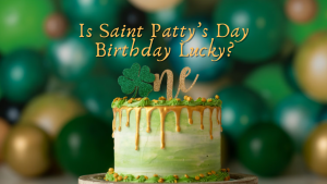 Is Saint Patrick's Day Birthday Really Lucky?
